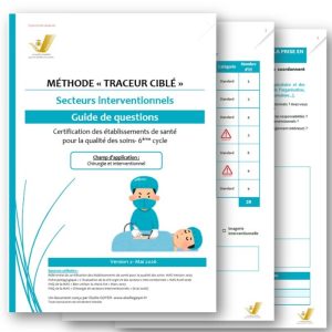 Traceur ciblé secteurs interventionnels certification HAS V2025