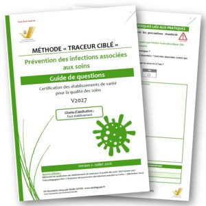 Présentation guide questions traceur ciblé prévention des infections associées aux soins IAS référentiel certification HAS V2027
