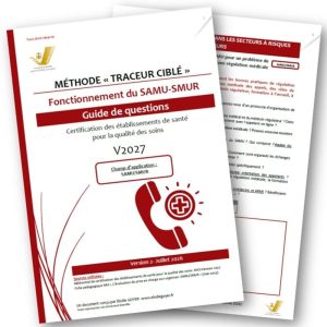 Présentation guide questions traceur ciblé SAMU SMUR référentiel certification HAS V2027