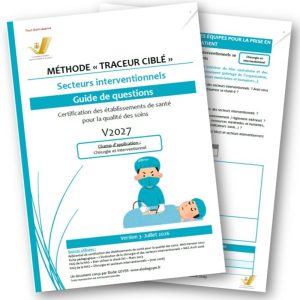 Présentation guide questions traceur ciblé secteurs interventionnels chirurgie référentiel certification HAS V2027